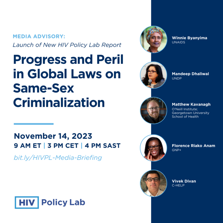 Releasing next week - Global HIV Policy Lab Report - 
Progress and the Peril: HIV and Global De/criminalization of Same-Sex Sex